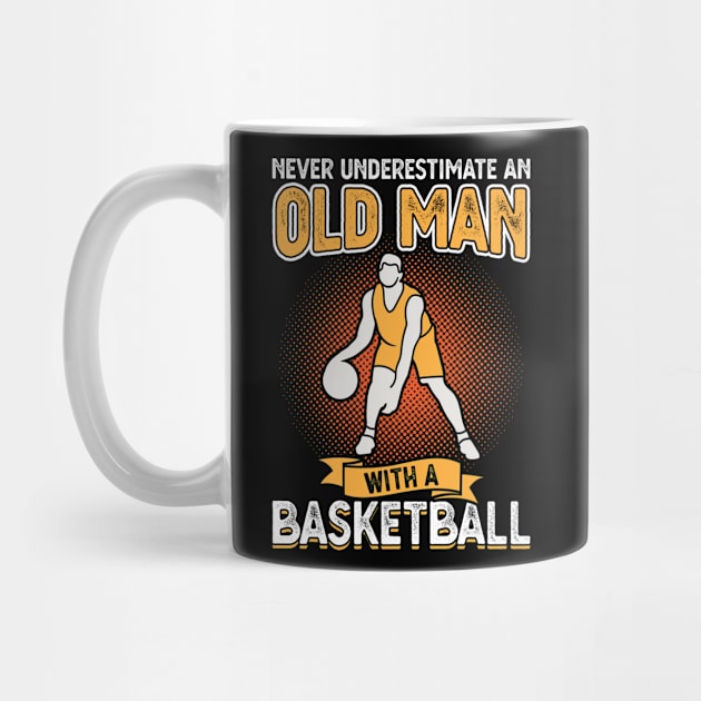 Never underestimate an old man with a basketball by Peco-Designs